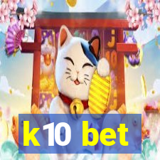 k10 bet